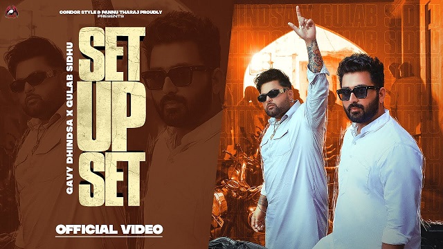 Set Up Set Lyrics Gavy Dhindsa | Gulab Sidhu