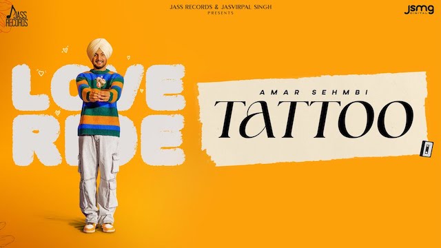 Tattoo Lyrics – Amar Sehmbi