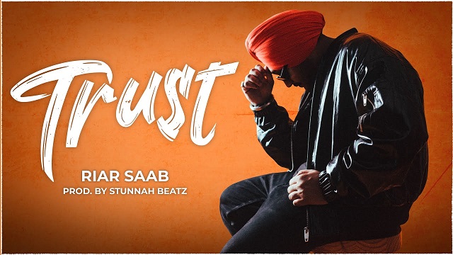 Trust Lyrics - Riar Saab