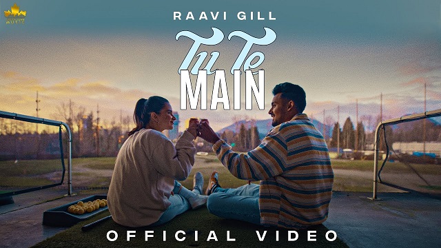 Tu Te Main Lyrics Raavi Gill