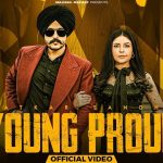 Young Proud Lyrics Satkar Sandhu | Jassi X 