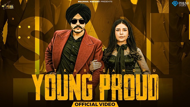 Young Proud Lyrics Satkar Sandhu | Jassi X 