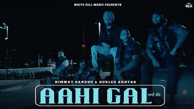 Aahi Gal Lyrics - Himmat Sandhu | Gurlez Akhtar