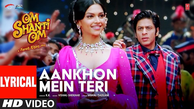 Aankhon Mein Teri Ajab Si Lyrics In Hindi (Om Shanti Om) - K.K