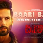 Baari Barsi Lyrics - Bloody Daddy