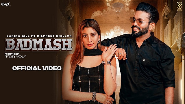 Badmash Lyrics - Sarika Gill | Dilpreet Dhillon