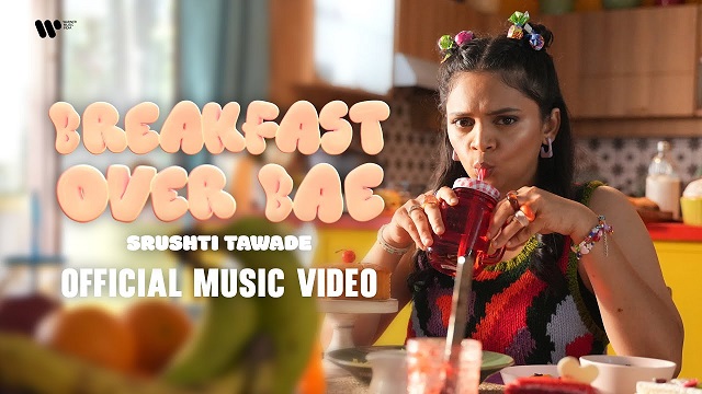 Breakfast Over Bae Lyrics - Srushti Tawade