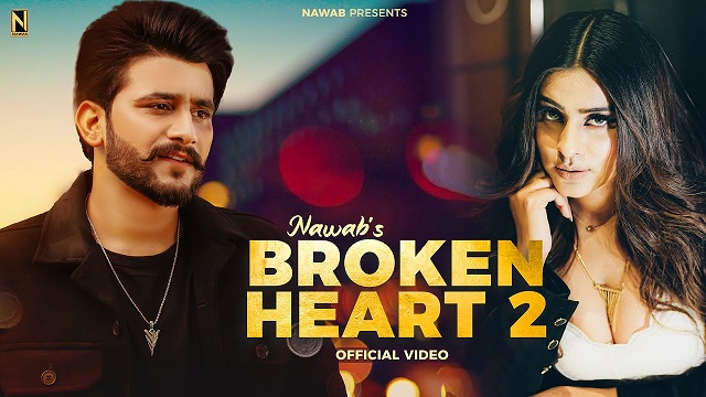 Broken Heart 2 Lyrics Nawab