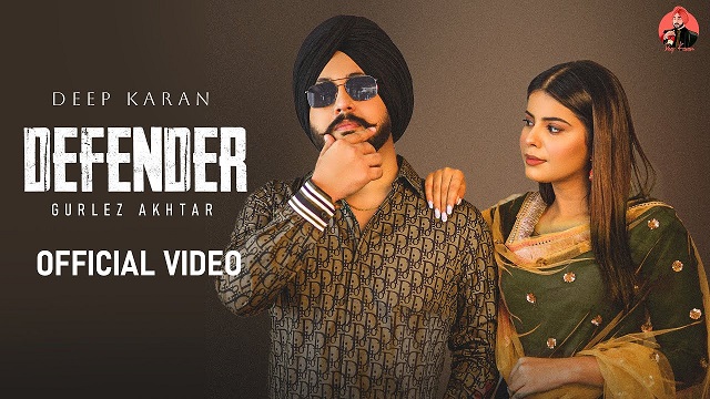 Defender Lyrics Deep Karan | Gurlez Akhtar