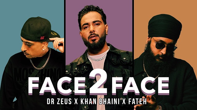 Face 2 Face Lyrics - Khan Bhaini