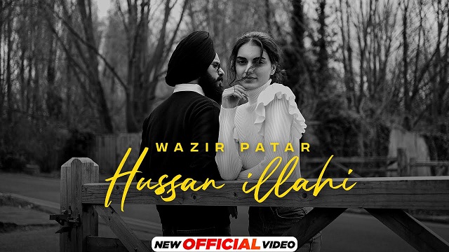 Hussan Illahi Lyrics - Wazir Patar