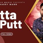 Jattan De Putt Lyrics - Sharry Maan