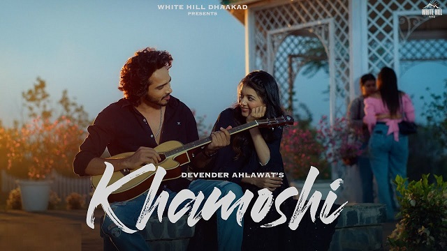 Khamoshi Lyrics - Devender Ahlawat