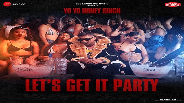 Let's Get It Party Lyrics - Yo Yo Honey Singh