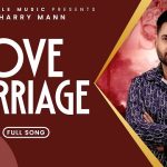 Love Marriage Lyrics - Sharry Maan