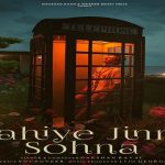 Mahiye Jinna Sohna Lyrics - Darshan Raval