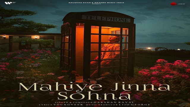 Mahiye Jinna Sohna Lyrics - Darshan Raval