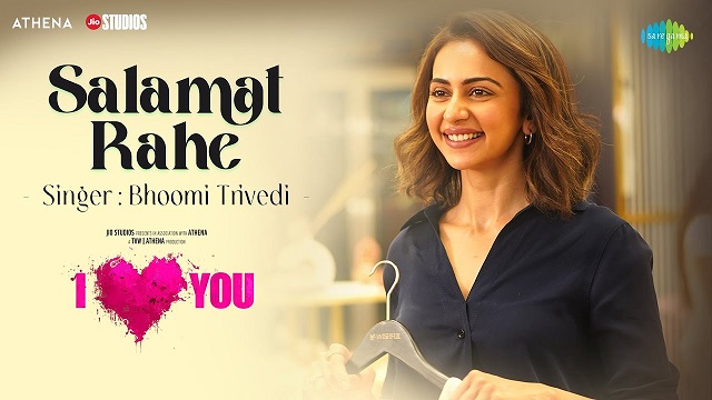 सलामत रहे Salamat Rahe Lyrics (I Love You) - Bhoomi Trivedi