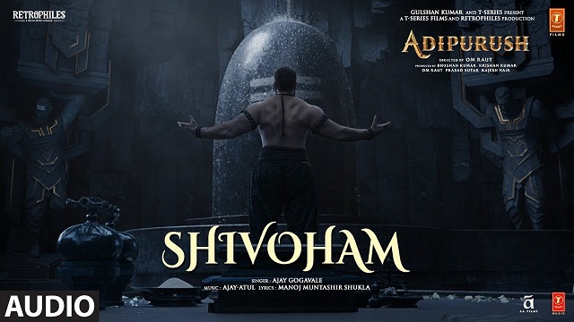 Shivoham Lyrics (Adipurush) - Ajay Gogavale