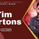 Tim Hortons Lyrics - Sharry Maan