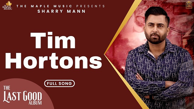 Tim Hortons Lyrics - Sharry Maan