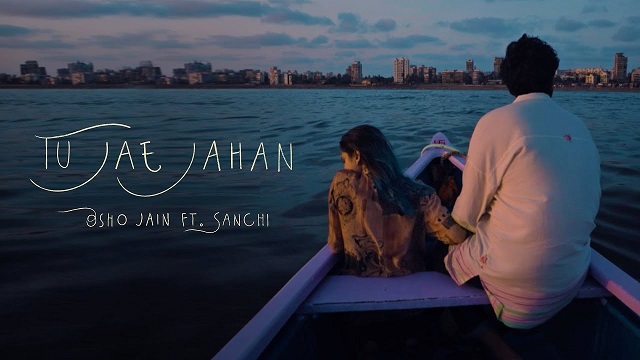 Tu Jae Jahan Lyrics - Osho Jain | Sanchi