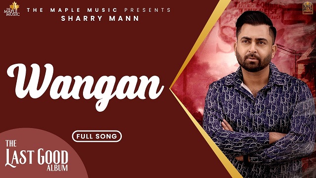 Wangan Lyrics - Sharry Maan