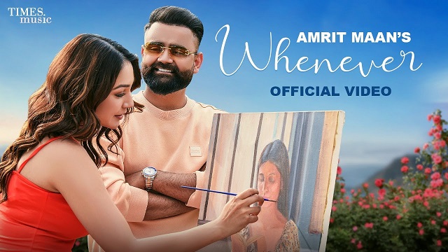 Whenever Lyrics - Amrit Maan