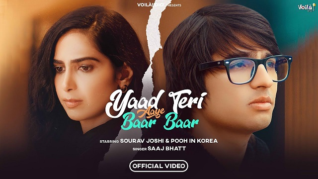 Yaad Teri Aaye Baar Baar Lyrics - Saaj Bhatt | Sourav Joshi