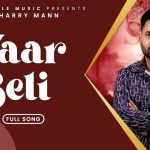 Yaar Belli Lyrics - Sharry Maan