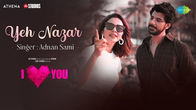 Yeh Nazar Lyrics (I Love You) - Adnan Sami