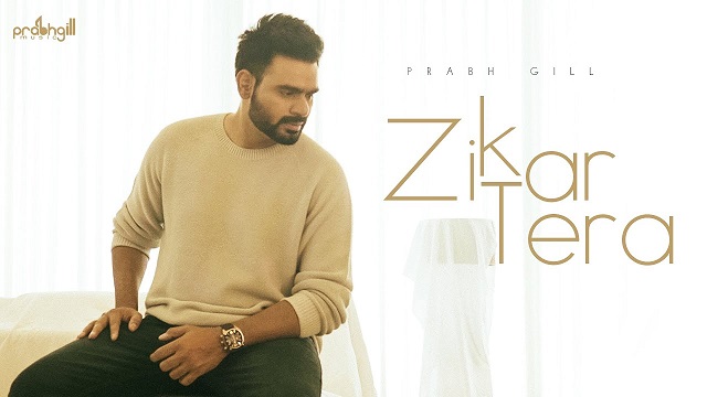 Zikar Tera Lyrics Prabh Gill