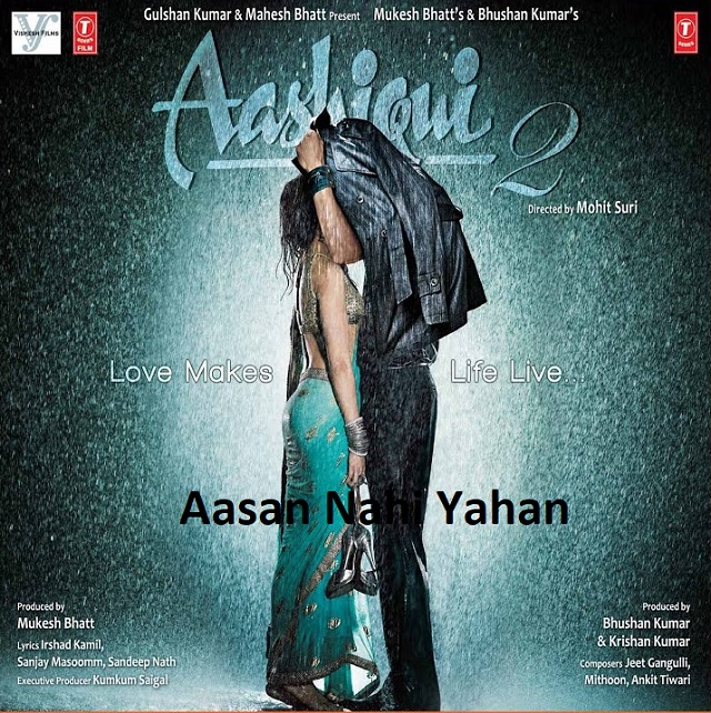 Aasan Nahi Yahan Lyrics In Hindi - Arijit Singh