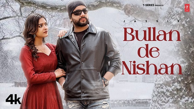 Bullan De Nishan Lyrics Jassi X