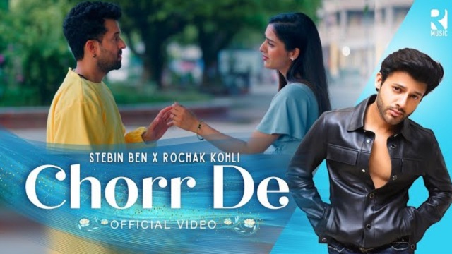 Chorr De Lyrics In Hindi - Stebin Ben