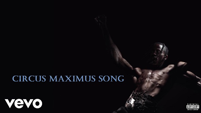 Circus Maximus Lyrics - Travis Scott | The Weeknd