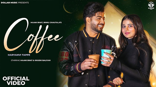 Coffee Lyrics Maani Bhat | Rinku Chautala