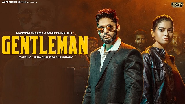 Gentleman Lyrics Masoom Sharma | Ashu Twinkle