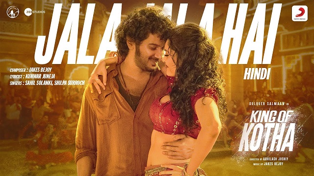 Jala Jala Hai Lyrics - King Of Kotha