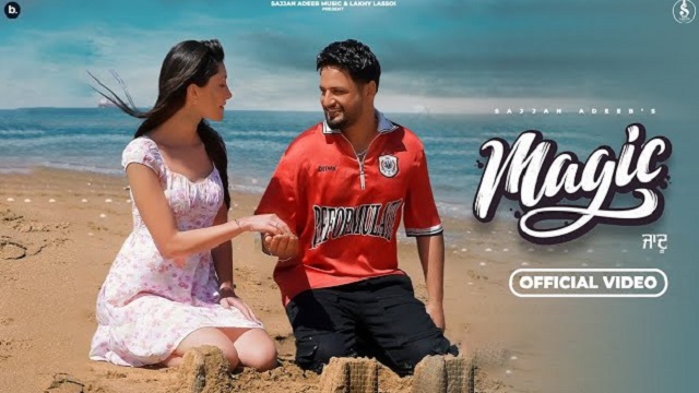 Magic Lyrics - Sajjan Adeeb