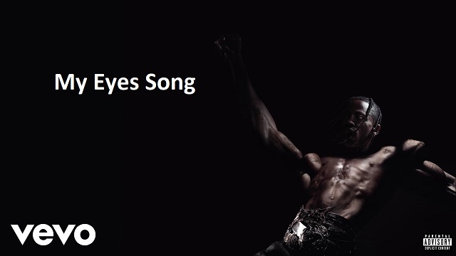 My Eyes Lyrics - Travis Scott