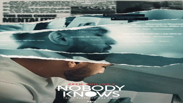 Nobody Knows Lyrics - Prem Dhillon