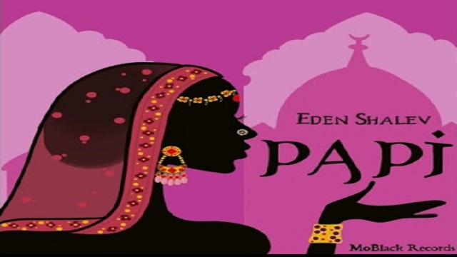 Papi (Bhabi) Lyrics - Eden Shalev