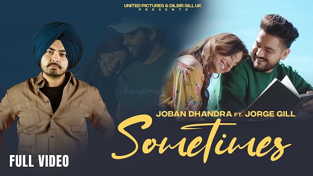 Sometimes Lyrics Joban Dhandra