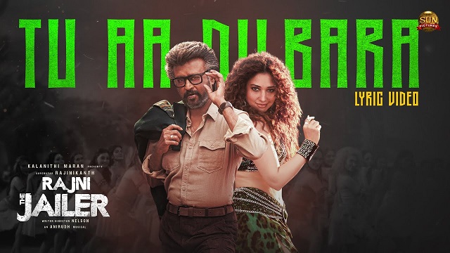 Tu Aa Dilbara Lyrics (Jailer) - Rajinikanth