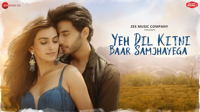 ये दिल कितनी बार Yeh Dil Kitni Baar Samjhayega Lyrics In Hindi - Stebin Ben