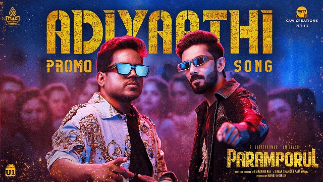 Adiyaathi Lyrics - Paramporul | Anirudh Ravichander