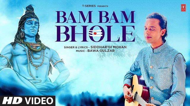 Bam Bam Bhole Lyrics In Hindi - Siddharth Mohan