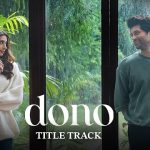 Dono (Title Track) Lyrics In Hindi - Armaan Malik