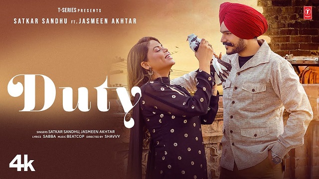 Duty Lyrics Satkar Sandhu | Jasmeen Akhtar